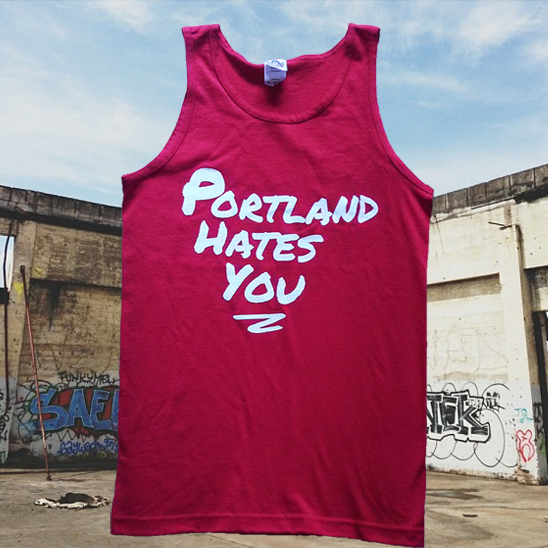 Portland, Oregon Hates You