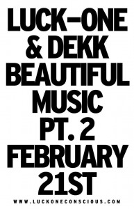 Luck-One Dekk Beautiful Music Pt. 2